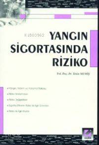  Yangın Sigortasında Riziko | Tekin Memiş | Seçkin Yayıncılık | 9789753473026 | 