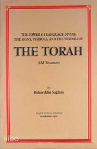  The Torah (Tevrat Tefsiri) | Bahaeddin Sağlam | Tebliğ Yayınları | 9789759654229 | 