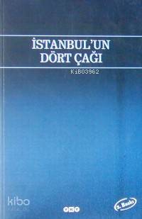  İstanbulun 4 Çağı | İstanbulun 4 Çağı | Fatma Türe | Yapı Kredi Yayınları ( YKY ) | 9789753635356 