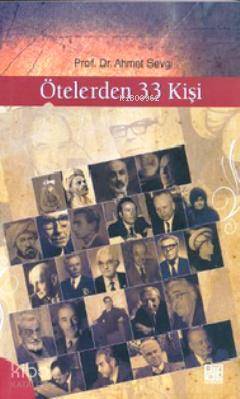 Ötelerden 33 Kişi | Ahmet Sevgi | Palet Yayınları | 9786055262082 | 