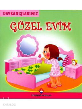 Davranışlarımız - Güzel Evim