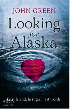  Looking For Alaska | John Green | Harper Collins | 9780007424832 | 