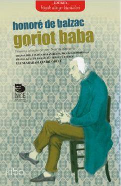  Goriot Baba | Honore De Balzac | Nesrin Altınova | İmge Kitabevi Yayınları | 9789755337807 | 