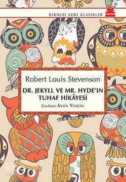  Dr Jekyll ve Mr Hydein Tuhaf Hikayesi | Dr Jekyll ve Mr Hydein Tuhaf Hikayesi | Robert Louis Stevenson | Aylin Yengin | Kırmızıkedi Yayınevi | 9786054927517 