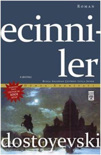  Ecinniler | Fyodor Mihayloviç Dostoyevski | Leyla Şener | Timaş Yayınları | 9786050816990 