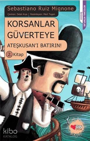  Korsanlar Güverteye Ateşkusanı Batırın 2 Kitap | Sebastiano Ruiz Mignone | Delal Arya | Mert Tugen | Can Çocuk Yayınları | 9789750724725 | 