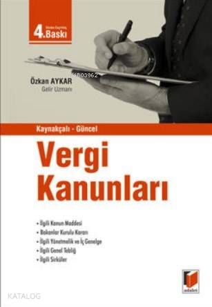  Kaynakçalı Güncel Vergi Kanunları | Özkan Aykar | Adalet Yayınevi | 9786051465524 | 