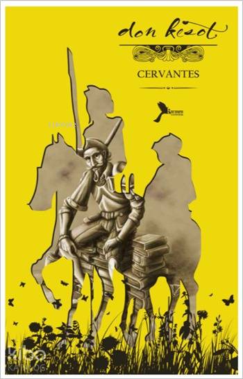  Don Kişot | Miguel De Cervantes Saavedra | Melike Yücel | Fahrettin Ertunç | Karmen Yayınları | 9786059888103 | 