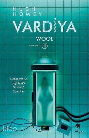  Vardiya Wool II | Hugh Howey | Mehmet Rasim EmirosmanoğluM İhsan Tatari | Monokl Yayınları | 9786055159320 | 