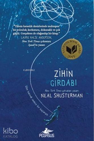  Zihin Girdabı | Neal Shusterman | Ezgi Kızmaz Ürgen | Sibel Yıldız | Pınar Yıldız | Ezgi Gültekin | Pegasus Yayıncılık | 9786053439509 | 