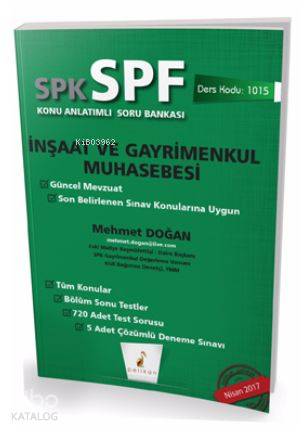  SPK SPF İnşaat ve Gayrimenkul Muhasebesi Konu Anlatımlı Soru Bankası 1015 | SPK SPF İnşaat ve Gayrimenkul Muhasebesi Konu Anlatımlı Soru Bankası 1015 | Mehmet Doğan | Pelikan Yayınevi | 9789752428362 