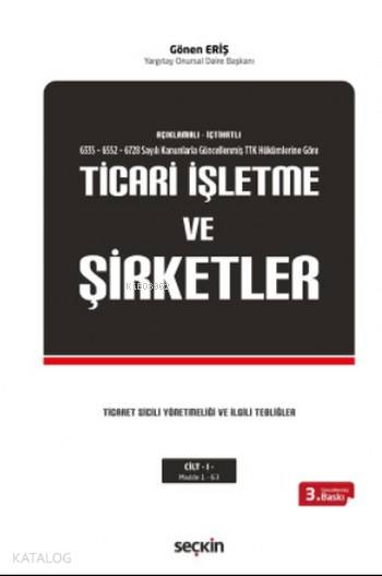  Ticari İşletme ve Şirketler | Ticari İşletme ve Şirketler | Gönen Eriş | Seçkin Yayıncılık | 9789750242823 