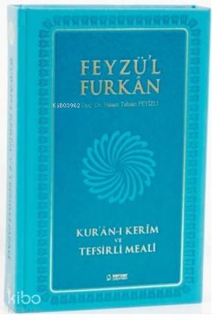  Feyzül Furkan Kuranı Kerim ve Tefsirli Meali (Büyük Boy Mıklepli Turkuaz) | Hasan Tahsin Feyizli | Server Yayınları | 9789752420250 | 