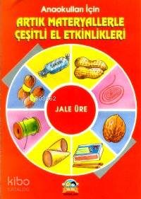 Artık Materyallerle Çeşitli El Etkinlikleri