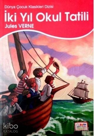 İki Yıl Okul Tatili | İki Yıl Okul Tatili | Jules Verne | Edip Kitap | 9786055538415 