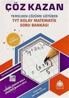  TYT Kolay Matematik Soru Bankası Temelden Çözüme Götüren | TYT Kolay Matematik Soru Bankası Temelden Çözüme Götüren | Cevat Alkış | Çöz Kazan Yayınları (Hazırlık) | 9786057546050 