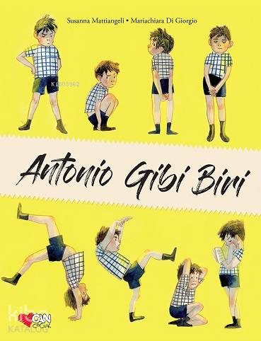 Antonio Gibi Biri | Susanna Mattiangeli | Mariachiara Di Giorgio | Nükhet AmanoelNükhet Amanoel | Can Çocuk Yayınları | 9789750740671 | 