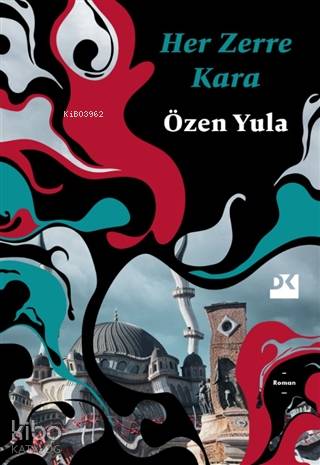  Her Zerre Kara | Her Zerre Kara | Özen Yula | Doğan Kitap | 9786050980035 