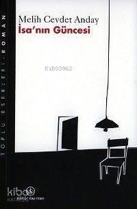  İsanın Güncesi | Melih Cevdet Anday | Türkiye İş Bankası Kültür Yayınları | 9789754585100 | 