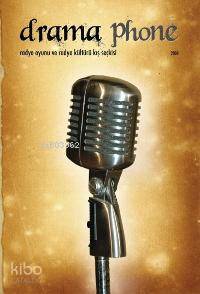  Drama Phone Radyo Oyunu ve Radyo Kış Seçkisi | Kolektif1 | Sistem Yayıncılık | 9789753225298 | 