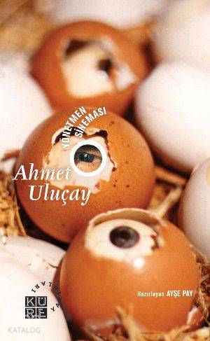  Ahmet Uluçay Yönetmen Sineması | Edisyon | Küre Yayınları | 9789756614938 | 