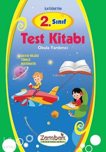 Okula Yardımcı| 2. Sınıf Test Kitabı; Hayat Bilgisi - Türkçe - Matematik