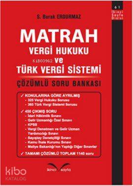 Matrah; Vergi Hukuku ve Türk Vergi Sistemi - Çözümlü Soru Bankası