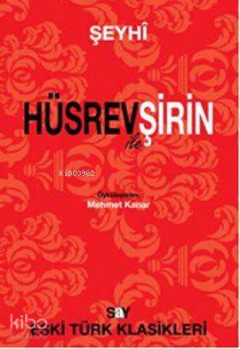  Hüsrev ile Şirin | Hüsrev ile Şirin | Şeyhi | Say Yayınları | 9786050200539 
