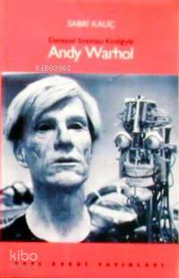  Andy Warhol | Sabri Kaliç | Yapı Kredi Yayınları ( YKY ) | 9789753636582 | 