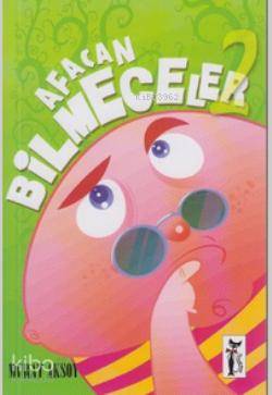  Afacan Bilmeceler 2 7 10 Yaş | Afacan Bilmeceler 2 7 10 Yaş | Murat Aksoy | Nurgül Ateş | Çizmeli Kedi Yayınları | 9786055671341 