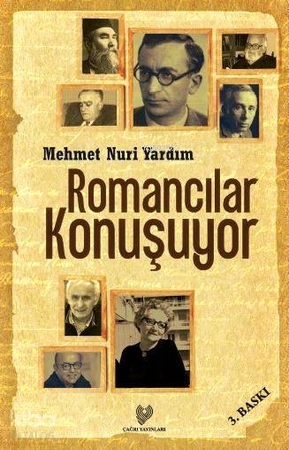  Romancılar Konuşuyor | Mehmet Nuri Yardım | Çağrı Yayınları | 9789754542172 | 