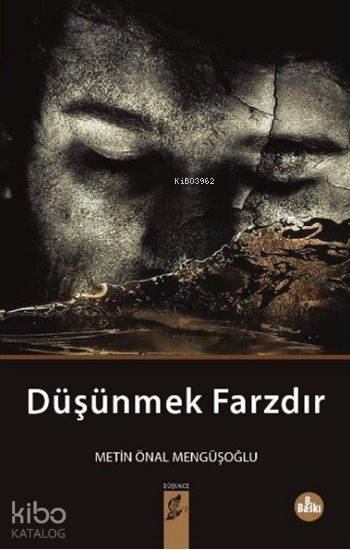  Düşünmek Farzdır | Metin Önal Mengüşoğlu | Asım Öz | Gülay Tunç | M Fatih Kutan | Ahmet AslantürkÜnsal Ünlü | Okur Kitaplığı Yayınları | 9786054494927 | 