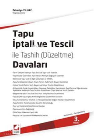  Tapu İptali ve Tescil ile Tashih (Düzeltme) Davaları | Tapu İptali ve Tescil ile Tashih (Düzeltme) Davaları | Zekeriya Yılmaz | Seçkin Yayıncılık | 9789750224423 