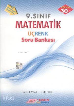  Esen Üçrenk Yayınları 9 Sınıf Matematik Soru Bankası Esen Üçrenk | Halit Bıyık | Nevzat Asma | Nevzat AsmaHalit Bıyık | Esen Üçrenk Yayınları (Hazırlık) | 9786054760084 | 
