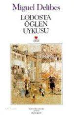  Lodosto Öğlen Uykusu | Miguel Delibes | İnci Kut | Can Yayınları | 9789755108155 | 