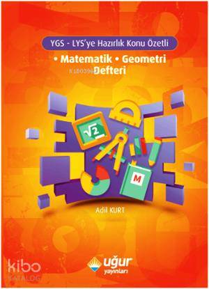 YGS-LYS'ye Hazırlık Konu Özetli Matematik - Geometri Defteri