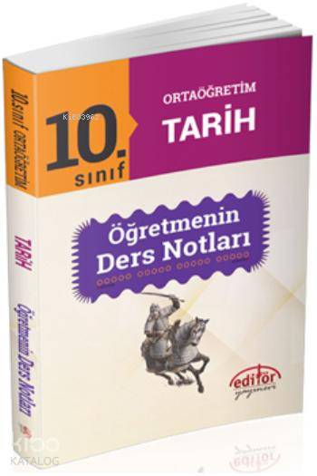 10. Sınıf Tarih Öğretmenin Ders Notları