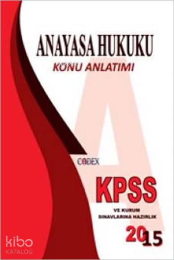 KPSS Anayasa Hukuku Konu Anlatımı; Codex Konu Anlatımlı Hukuk Serisi (ID-Set)