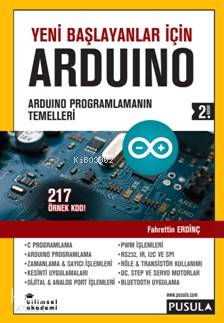  Yeni Başlayanlar İçin Arduino | Yeni Başlayanlar İçin Arduino | Fahrettin Erdinç | Pusula Yayıncılık | 9786058359307 