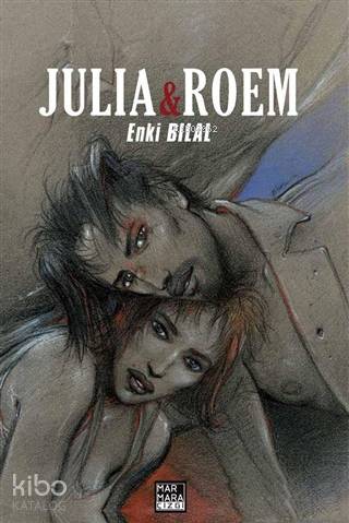  Gazap Fırtınası Üçlemesi 2 Julia Roem | Gazap Fırtınası Üçlemesi 2 Julia Roem | Enki Bilal | Eren M Paykal | S Emre Taşkıran | Marmara Çizgi Yayın Dağıtım | 9786059469340 