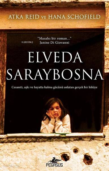  Elveda Saraybosna | Solina Silahlı | Gizem Aldoğan | Atka ReidHana Schofield | Pegasus Yayıncılık | 9786052995754 | 