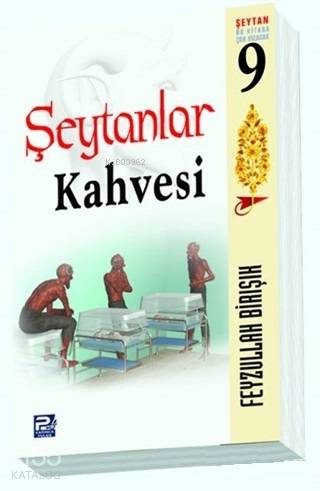  Şeytanlar Kahvesi | Şeytanlar Kahvesi | Feyzullah Birışık | Karınca & Polen Yayınları | 9786054492602 