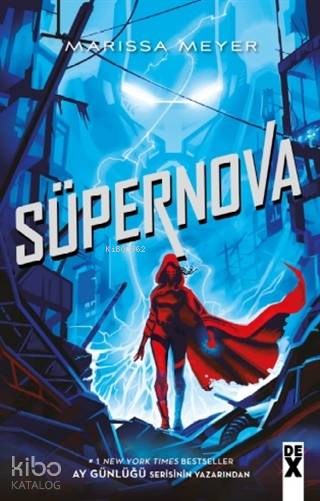  Süpernova Muhalifler 3 | Deniz Başkaya | Senem Kale | Marissa Meyer | Dex Kitap | 9786050980295 | 