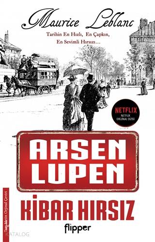  Kibar Hırsız Arsen Lupen | Maurice Leblanc | Meral Gök | Betül Akyar | Flipper Yayınları | 9786052245217 | 