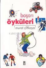  Başarı Öyküleri | Murat Çiftkaya | Timaş Yayınları | 9799753627237 | 