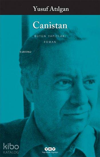  Canistan | Yusuf Atılgan | Yapı Kredi Yayınları ( YKY ) | 9789753639316 | 