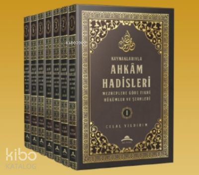  Kaynaklarıyla Ahkam Hadisleri Mezheplere Göre Fıkhi Hükümler ve Şerhleri | Kaynaklarıyla Ahkam Hadisleri Mezheplere Göre Fıkhi Hükümler ve Şerhleri | Celal Yıldırım | Mirac Yayınları | 9786055644628 