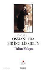 Osmanlı'da Bir İngiliz Gelin