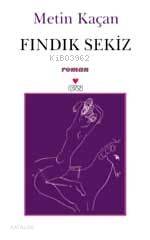  Fındık Sekiz | Metin Kaçan | Can Yayınları | 9789750702693 | 