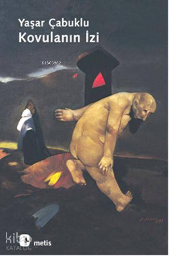  Kovulanın İzi | Yaşar Çabuklu | Müge Gürsoy Sökmen | Metis Yayıncılık | 9789753423311 | 